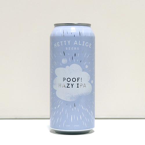 ヘティ・アリス / プーフ！ (Hazy IPA) 473ml缶 [Hetty Alice Beers / Poof!]