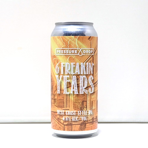 プレッシャードロップ / シックス・フリーキン・イヤーズ (West Coast IPA) 473ml缶 [Pressure Drop Brewing / 6 Freakin’ Years]