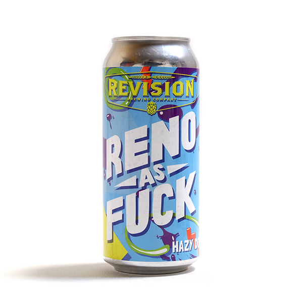 リヴィジョンブリューイング / リノ・アズ・ファック (Hazy DIPA) 473ml缶 [Revision / Reno As Fuck]