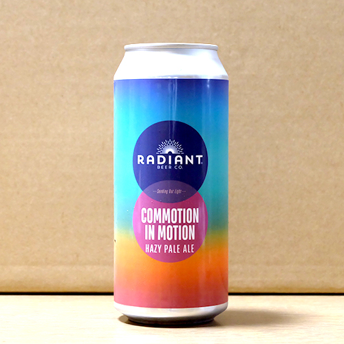 レディアント / コモーション・イン・モーション (Hazy Pale Ale) 473ml缶 [Radiant Beer Co. / Commotion in Motion]